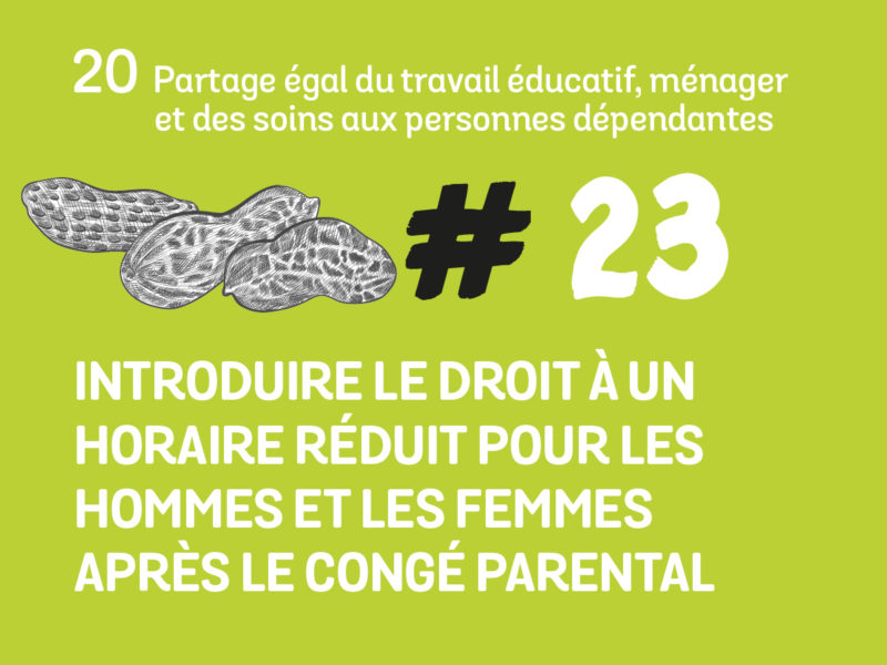 23 Introduire le droit à un horaire réduit pour les hommes et les femmes après le congé parental