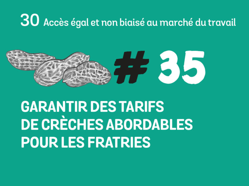 35 Garantir des tarifs de crèche abordables pour les fratries